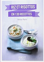 Riz et risottos en 130 recettes