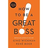 How to Be a Great Boss