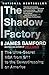 The Shadow Factory: The NSA from 9/11 to the Eavesdropping on America