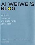 Lee Ambrozy, "Ai Weiwei's Blog: Writings, Interviews, and Digital Rants, 2006-2009" (MIT Press, 2011)