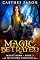Livro Magic Betrayed (As Crônicas De Elustria: Nascido Da Magia Livro 3)