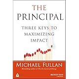 The Principal: Three Keys to Maximizing Impact