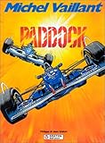 Michel Vaillant, tome 58 : Paddock by