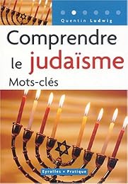 Comprendre le judaïsme