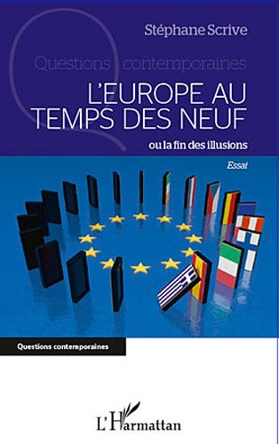 L' Europe au temps des Neuf ou La fin des illusions