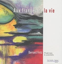 Aux franges de la vie