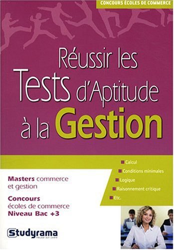 Réussir les tests d'aptitude à la gestion