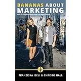 Bananas About Marketing: How to Attract a Whole Bunch of Happy Clients