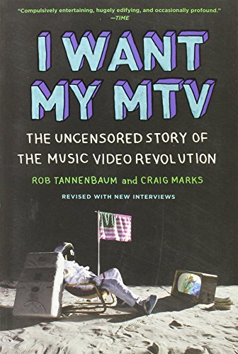 I Want My MTV: The Uncensored Story of the Music Video Revolution