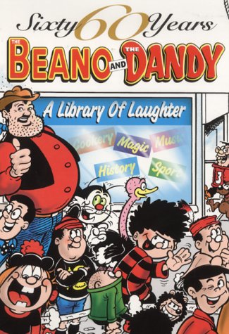 The Beano and The Dandy - A Library of Laughter (60 Sixty Years Series)