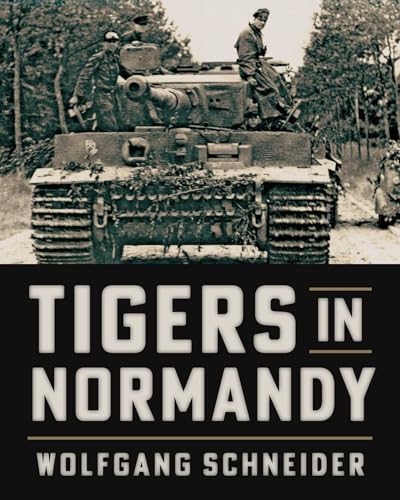 Tigers in Combat: Schneider, Wolfgang: 9780811739276: Amazon.com