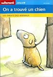 On a trouve un chien (French Edition) by 