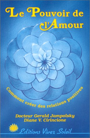 Le pouvoir de l'amour by GERALD JAMPOLSKY