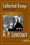 Collected Essays of H. P. Lovecraft: Travel
