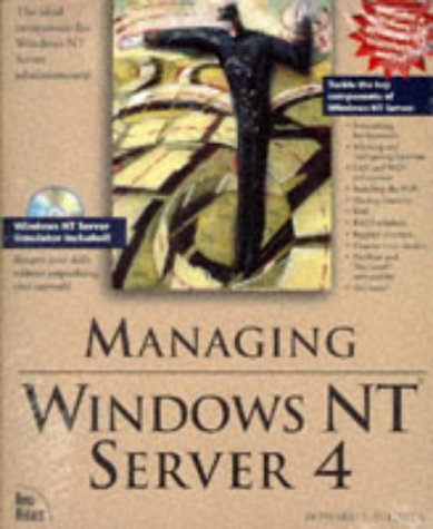 Managing Windows Nt Server 4 by Howard F. Hilliker, William N. Matsoukas, Brad M. McGehee, Carla Rose