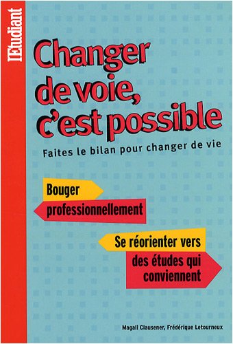 Changer de voie, c'est possible