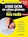 3 000 QCM de Culture générale pour les Nuls Concours - Nouvelle édition - concours et examens Fon by