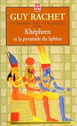 Khéphren et la pyramide du Sphinx
