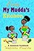 From My Mudda's Kitchen: A Jamaican Cookbook by Nekisha Roache, Karen Cheeks