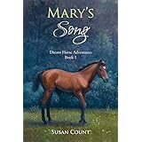 Mary's Song (Dream Horse Adventures Book 1)