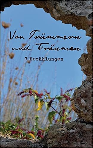 Von Trummern Und Traumen 7 Erzahlungen Amazon De Herzog Kerstin Bucher