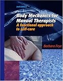 Image de Body Mechanics for Manual Therapists: A Functional Approach to Self-Care, Second Edition