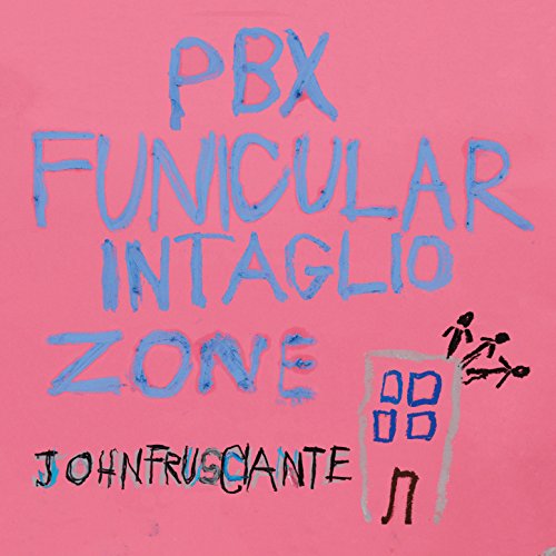 PBX Funicular Intaglio Zone (Best Of John Frusciante)