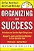 Organizing for Success, Second Edition