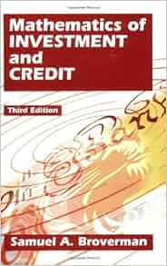 Mathematics Of Investment And Credit 3rd Third Edition