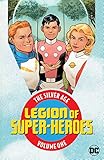 Legion of Super Heroes: The Silver Age Vol. 1 (Adventure Comics (1935-1983)) by Otto Binder, Jerry Siegel