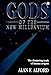 Gods of the New Millennium : Scientific Proof of Flesh & Blood Gods