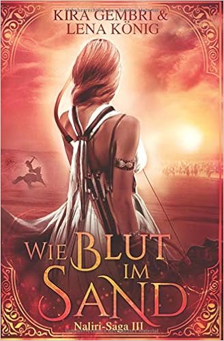 Amazoncom Wie Blut Im Sand Naliri Saga German Edition - 
