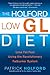 The Holford Low GL Diet: Lose Fat Fast Using the Revolutionary Fatburner System by Patrick Holford