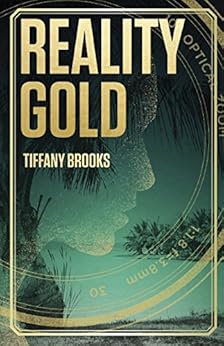 Reality Gold (The Shifting Reality Collection) by [Brooks, Tiffany]