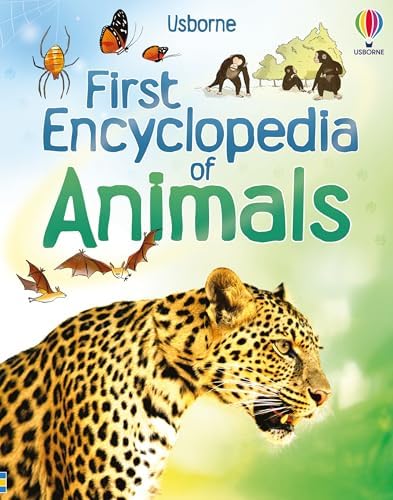 The Usborne First Encyclopedia of Animals: Paul Dowswell