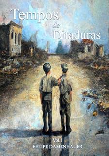 Livro Tempos de ditaduras: Volume I