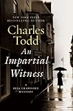 Front cover for the book An Impartial Witness by Charles Todd
