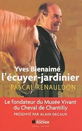 Yves Bienaimé, l'écuyer-jardinier