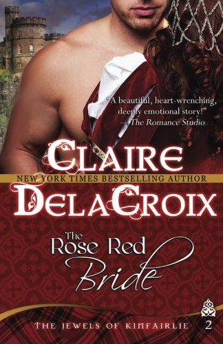 The Rose Red Bride: The Jewels of Kinfairlie