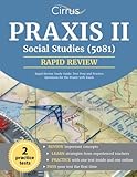 Praxis II Social Studies (5081) Rapid Review Study Guide: Test Prep and Practice Questions for the P Praxis II Social Studies (5081) Rapid Review Study Guide: Test Prep and Practice Questions for the P