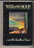 Front cover for the book West of the Moon by Jonathan Nasaw