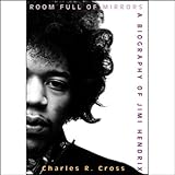 Room Full of Mirrors: A Biography of Jimi Hendrix by