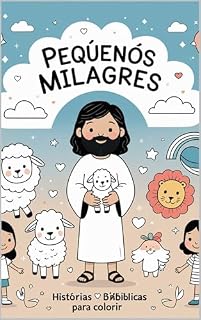 Livro Pequenos Milagres: Histórias Bíblicas para Colorir