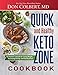 Quick and Healthy Keto Zone Cookbook: The Holistic Lifestyle for Losing Weight, Increasing Energy, a by Don Colbert MD