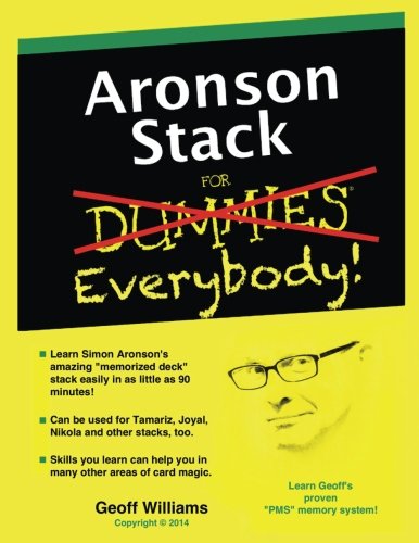 Aronson Stack for Everybody: A Magician's Guide to Memorizing the Aronson Stack by Geoff Williams