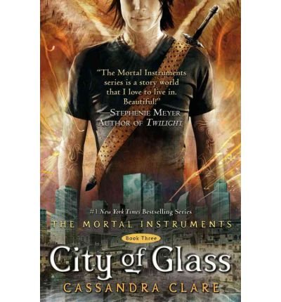 [ CITY OF GLASS (REPRINT) (MORTAL INSTRUMENTS #03) ] By Clare, Cassandra ( Author) 2010 [ Paperback ]