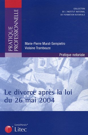Le  divorce après la loi du 26 mai 2004