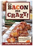 It's BACON Me CRAZY!