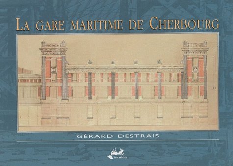 La  Gare maritime de Cherbourg