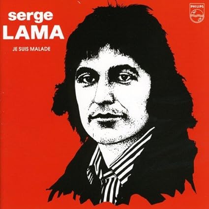 Amazon | Je Suis Malade | Serge Lama | ポップス | 音楽